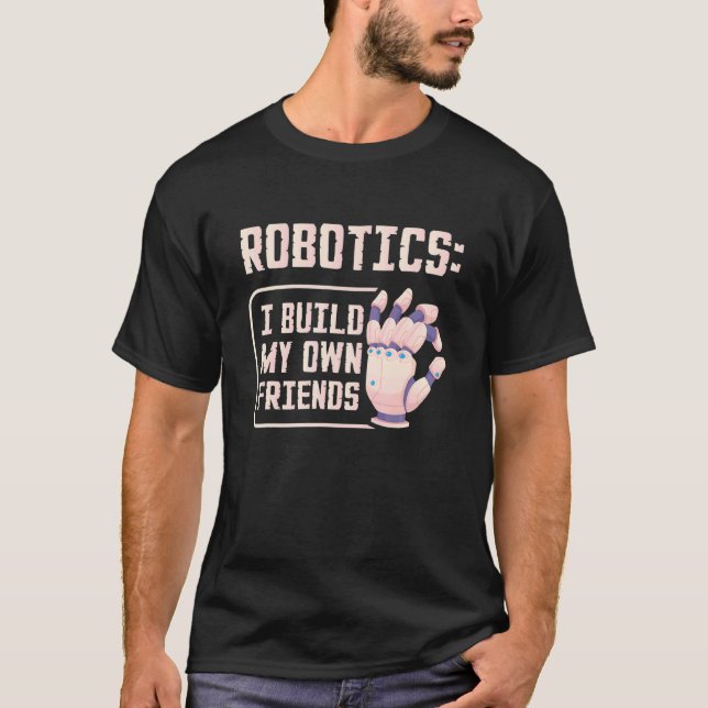 Camiseta Robótica Eu Construo Meus Próprios Amigos Funtific (Frente)