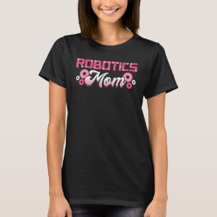 Camiseta Robótica Mãe Engenheiro Robot Science Roboticista