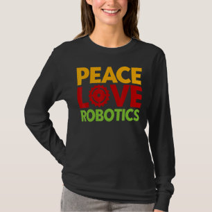 Camiseta Robótica Robótica Engenheiro Vintage Paz Amor Robó