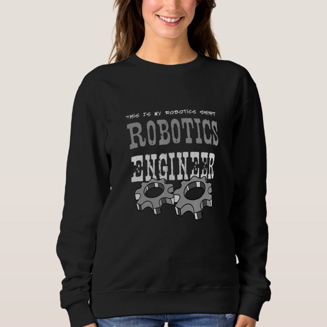 Camiseta Robotics Engineer   Robot Mechanic (Frente)