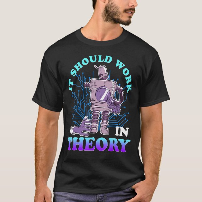 Camiseta Robotics Theory Robot Engenheiro Robotics Computad (Frente)