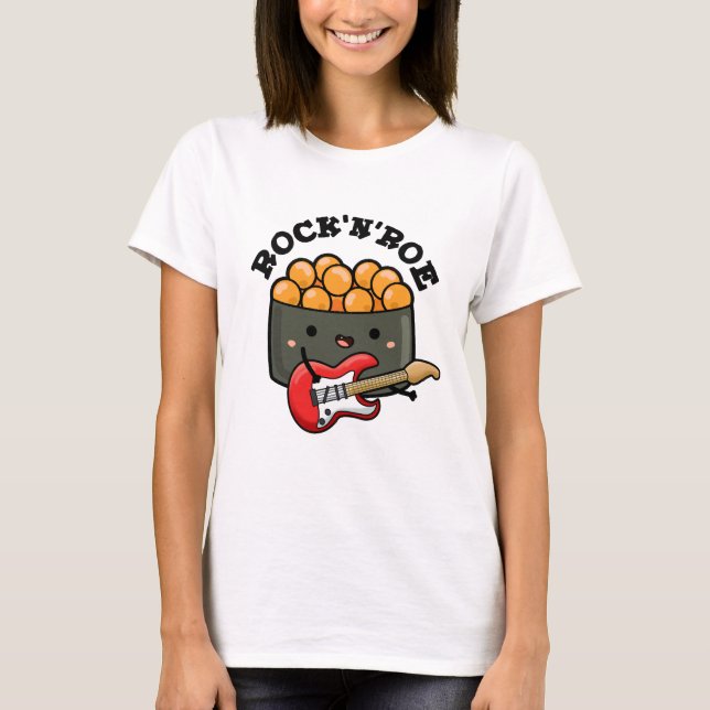 Camiseta Rock E Roe Funny Sushi Pun (Frente)