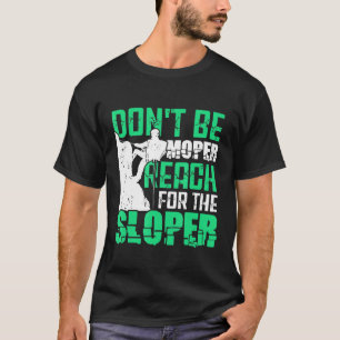 Camiseta Rock Escaling Não Seja Moper Alcance Pé O Solto