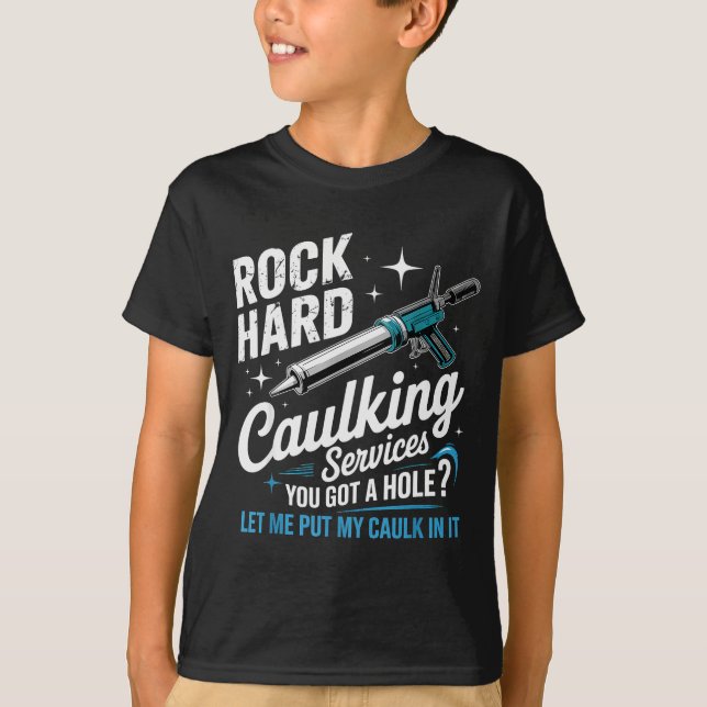 Camiseta Rock Hard Caulking Services Funny Adult Humor  (Frente)