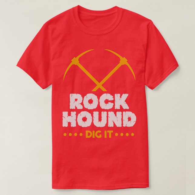 Camiseta Rock Hound Dig Geologista RockhoundDesign (Frente do Design)