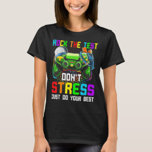 Camiseta Rock the Tes Don't Stress Apenas faça seu melhor j