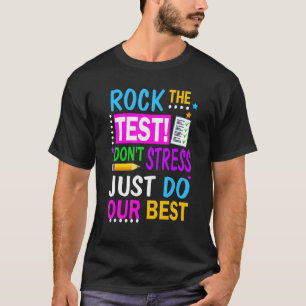 Camiseta Rock the Tes Don't Stress Apenas faça seu melhor p
