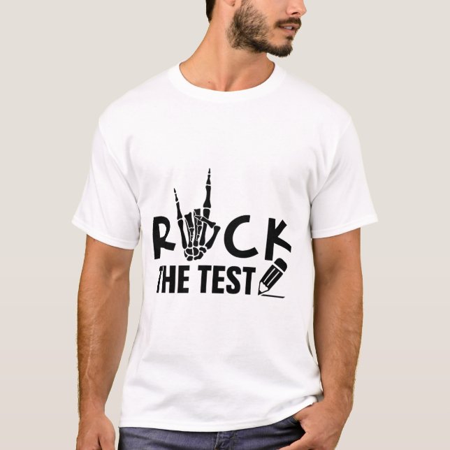 Camiseta Rock The Test Day Exam For Teacher Student (Frente)