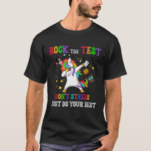 Camiseta Rock The Test Do Not Stress Do Your Best Dabbing U
