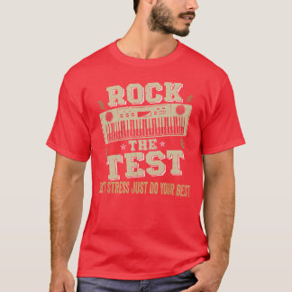 Camiseta Rock The Test Dont Stress Test Day Engraçado Teste