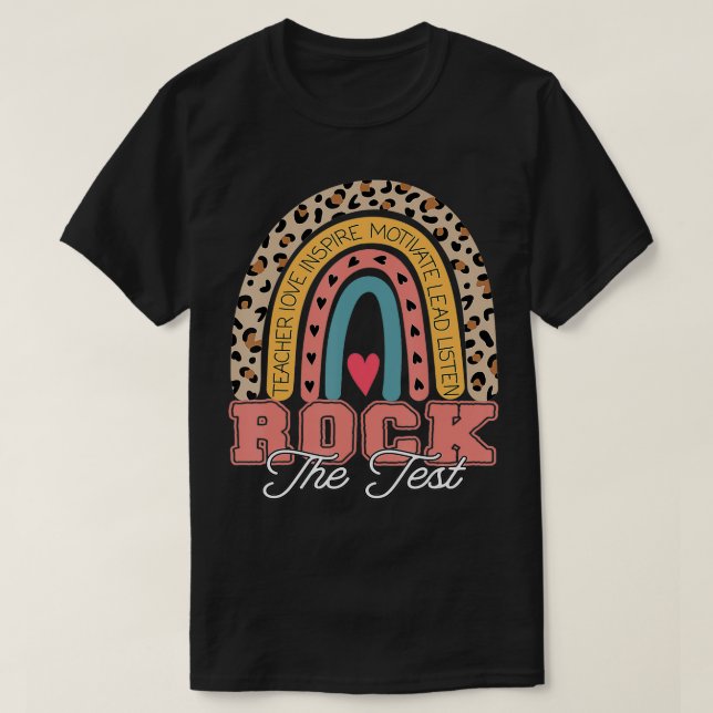 Camiseta Rock The Test Rainbow Motivational Testing Day Tea (Frente do Design)
