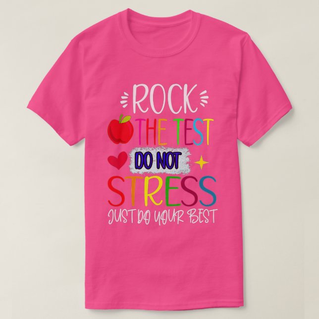 Camiseta Rock The Test Teacher Day Testing Day (Dia de Test (Frente do Design)
