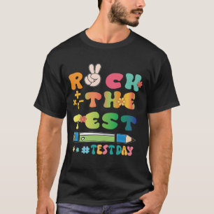 Camiseta Rock The Test Testing Day Groovy Motivati