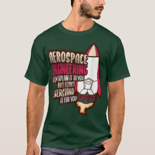 Camiseta Rocket Science Design for an Aerospace Engineer 17