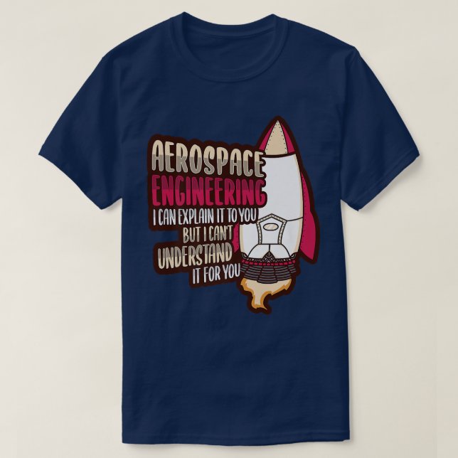 Camiseta Rocket Science Design for an Aerospace Engineer Pr (Frente do Design)