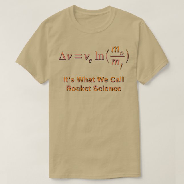 Camiseta Rocket Science e Tsiolkovsky Rocket Equation (Frente do Design)