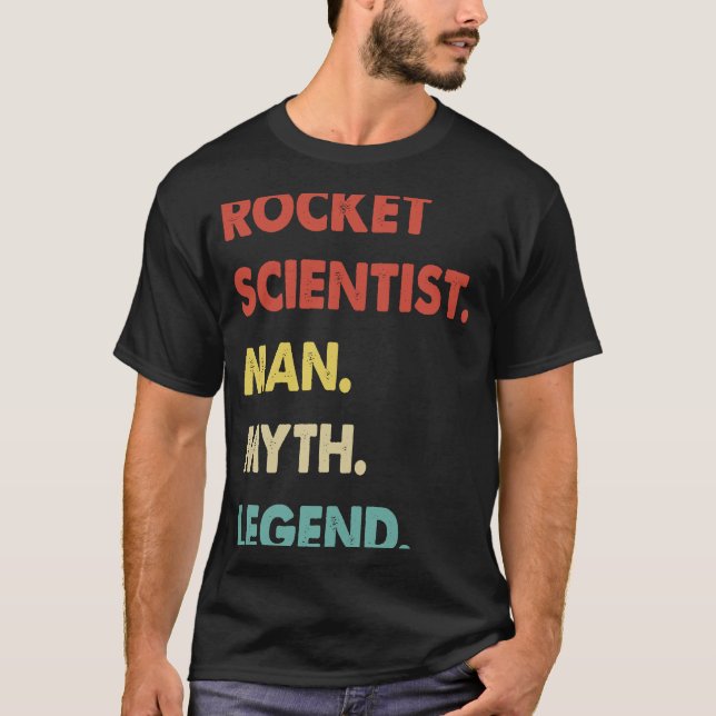 Camiseta Rocket Scientist Man Myth Legend  1 (Frente)