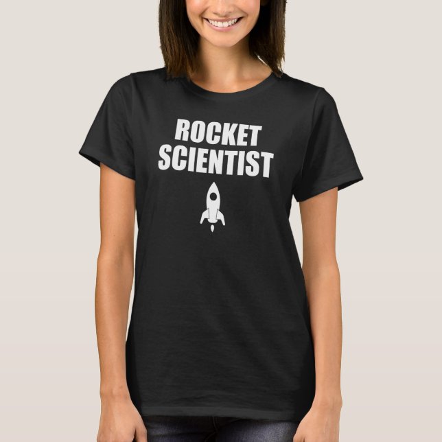 Camiseta Rocket Scientist - Sem lógica, Diversão do humor S (Frente)