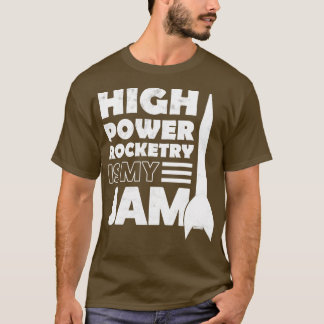 Camiseta Rocketry de alta potência é meu emperramento 1