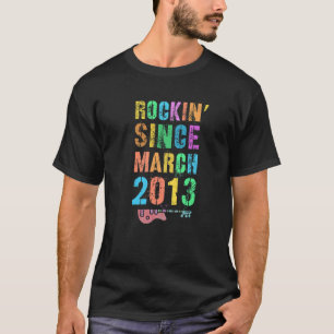 Camiseta Rockin' Desde MARÇO De 2013 Incrível Rockstar 10Th