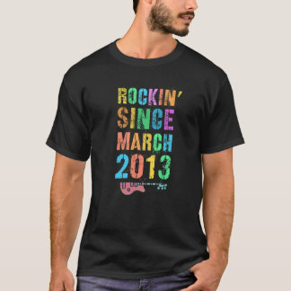 Camiseta Rockin' Desde MARÇO De 2013 Incrível Rockstar 10Th