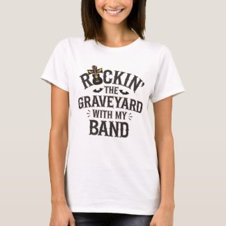 Camiseta Rockin' the Graveyard with My Banda