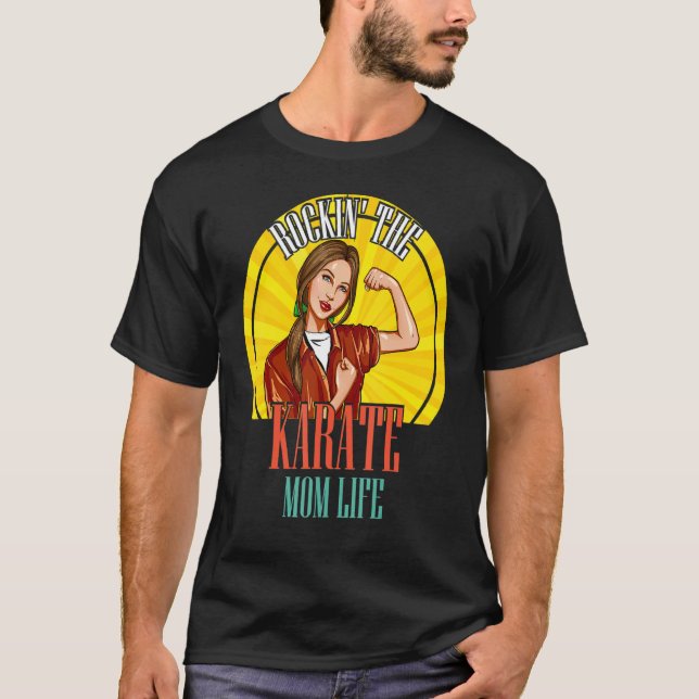 Camiseta Rockin' The Karate Mãe Life Rocking' The Karate M (Frente)