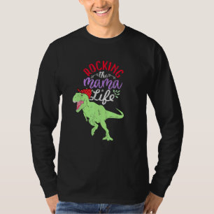 Camiseta Rocking The Mama Life Mamasaurus T Rex Dinossaur 1