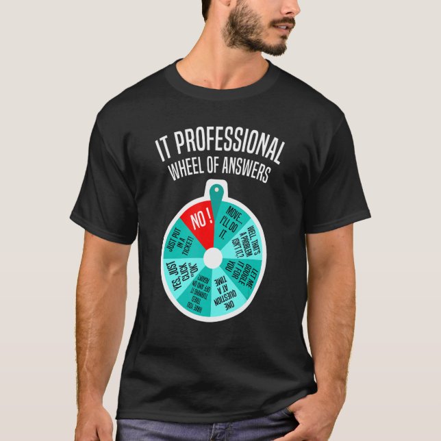 Camiseta Roda Profissional De TI De Respostas Engraçada Ver (Frente)
