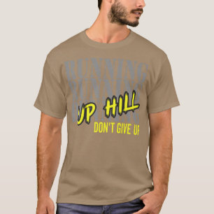 Camiseta Rodar Motivação Corre Hill Não Desiste de Marat