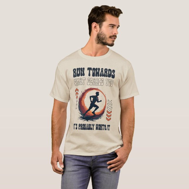Camiseta Rode Em Direção Ao Que Te Assusta Motivacional (Frente Completa)