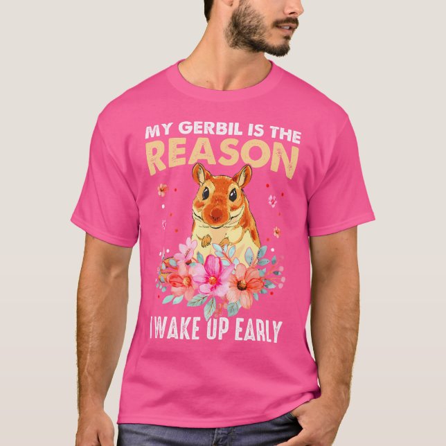 Camiseta Rodent Gerbil Meu Gerbil É A Razão Pela Qual Eu Ac (Frente)