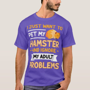 Camiseta Rodent Mouse Owner Pet My Hamster Ignora My