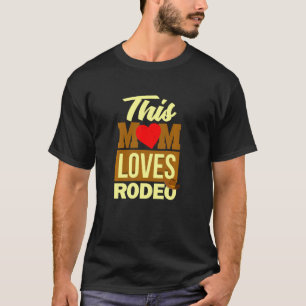 Camiseta Rodeo Mamãe Engraçado Western Cowboy Adora Caval