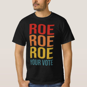 Camiseta Roe Roe Seu Voto Voce Direito das Mulheres ProChoi