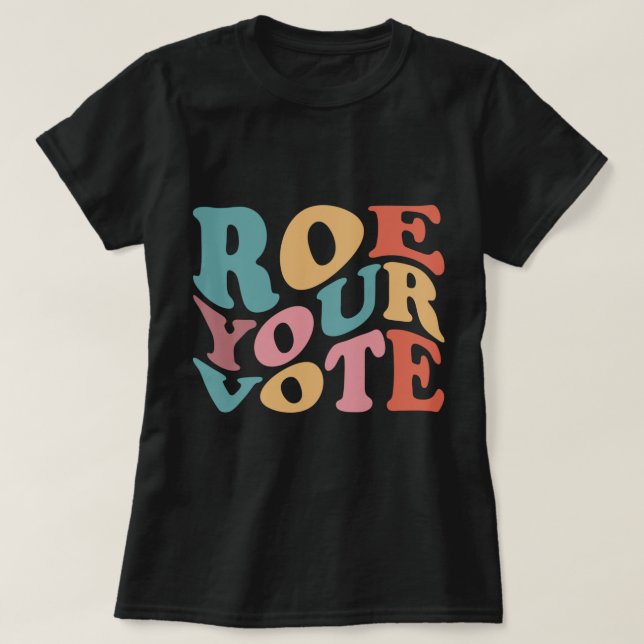 Camiseta Roe Roe VOTE 6 (Frente do Design)
