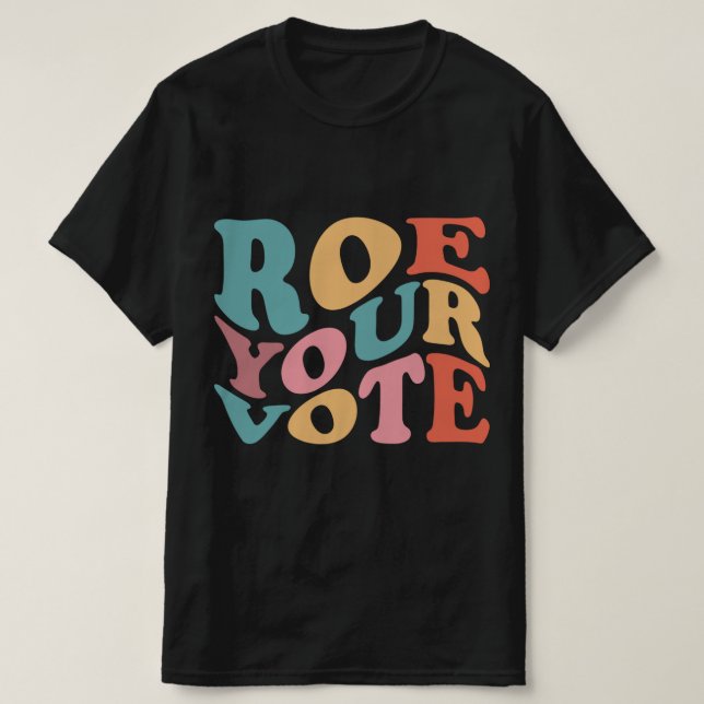 Camiseta Roe Roe VOTE 6 (Frente do Design)