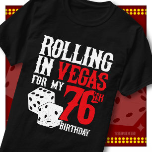 Camiseta Rolando em Vegas 76º Aniversário Festa de Dados Es
