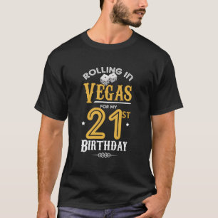 Camiseta Rolando Em Vegas Para Minha aniversário de 21 anos