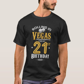 Camiseta Rolando Em Vegas Para Minha aniversário de 21 anos