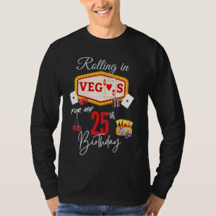 Camiseta Rolando em Vegas para o meu aniversário de 25 - 25