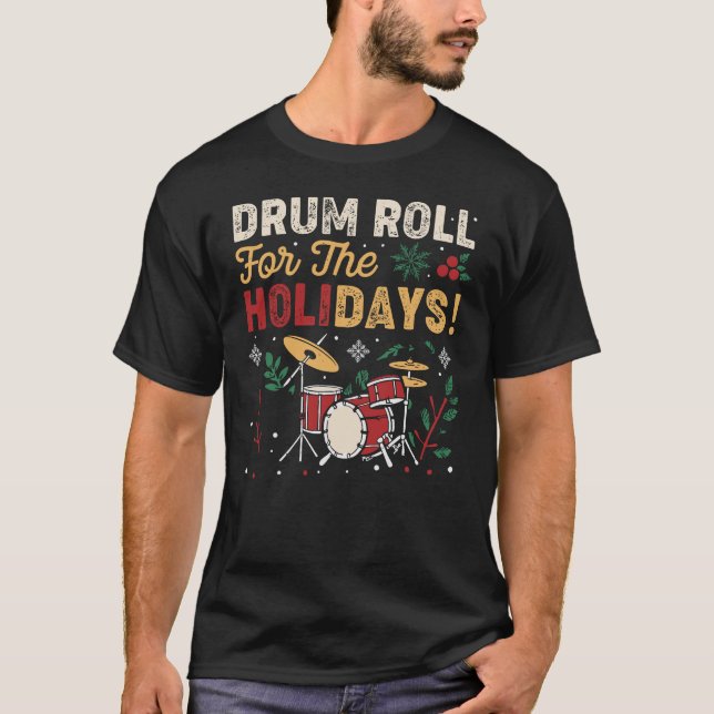 Camiseta Roll De Tambor Para Feriados - Drummer De Natal (Frente)