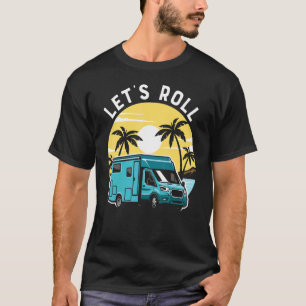Camiseta Roll De Vamos Rv Camper Sunset Beach Summer