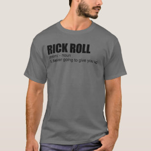 Camiseta Roll do rick Definição de Memória Engraçado Roll d