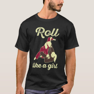 Camiseta Roll Like a Girl Brasileira Jiu Jitsu BJJ
