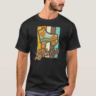 Camiseta Roll Skating Lets Roll Skater Retro