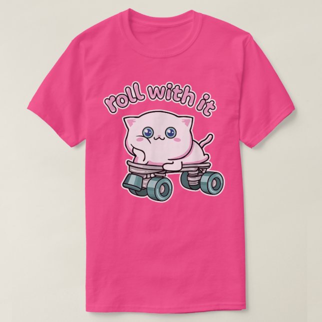 Camiseta Roll With It Cute Roller Skate And Kawaii Cat Desi (Frente do Design)