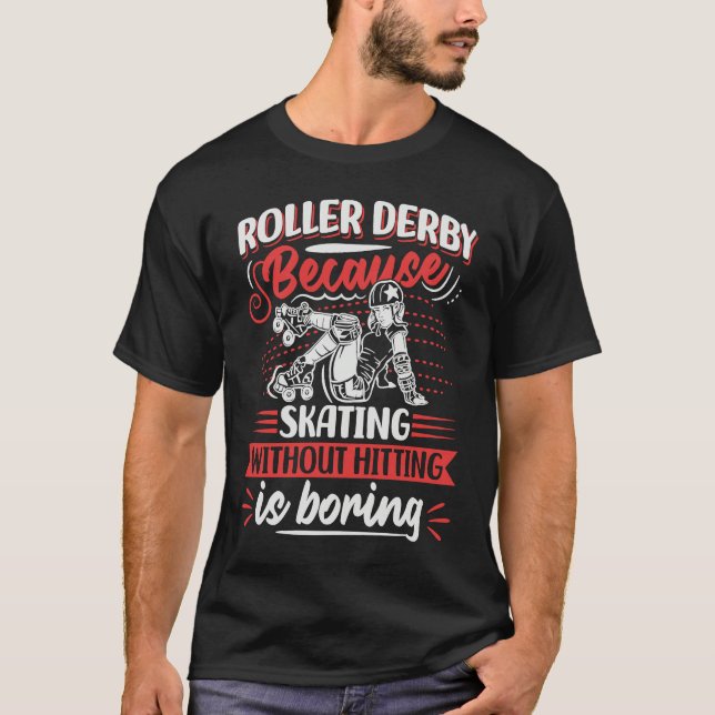 Camiseta Roller Derby Quote for a Roller Derby Player  1 (Frente)