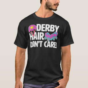 Camiseta Roller Derby Rollergirl Derby Hair Dont Care