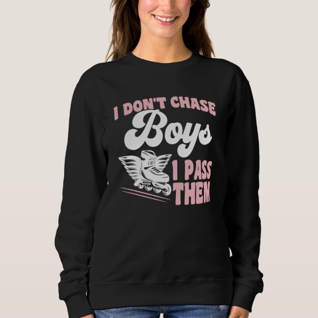 Camiseta Roller Skating I Don't Chase Boys I Pass Them Roll (Frente)